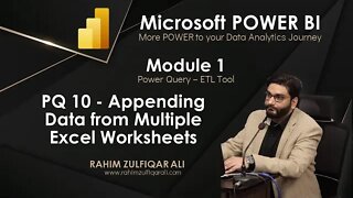 PQ 10 - Appending Data from Multiple Excel Worksheets | Microsoft POWER BI | ETL Tool Power Query