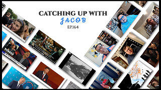 Catching Up With Jacob | Episode 164
