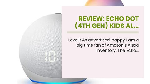 Review: Echo Dot (4th Gen) Kids Al...