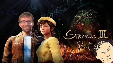 More Story Today - Let's Play Shenmue III Part 22