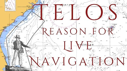 Telos, the reason for live navigation