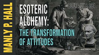 Manly P. Hall: Esoteric Alchemy