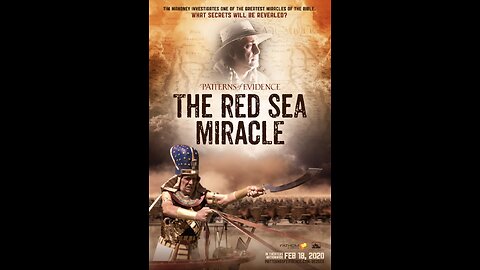 Patterns of Evidence - The Red Sea Miracle - Part 1