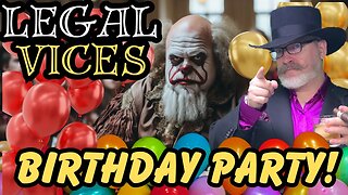 LEGAL VICES BIRTHDAY PARTY!