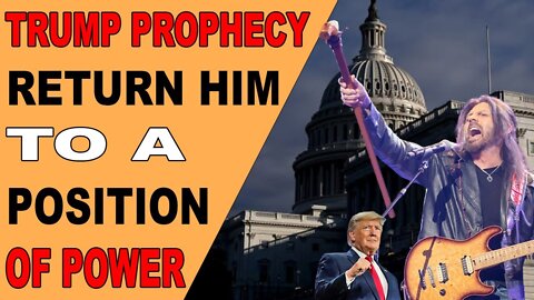 [TRUMP PROPHECY] RETURN HIM TO A POSITION OF POWER - ROBIN BULLOCK - TRUMP NEWS