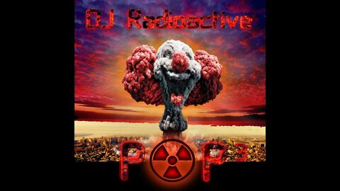 DJ_Radioactive - PoP3