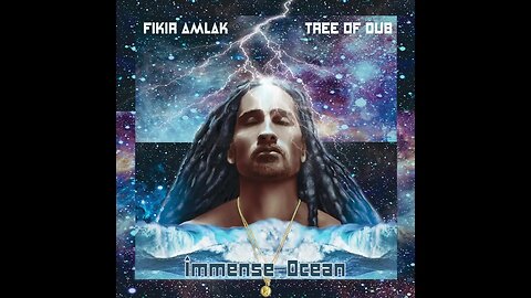 Fikir Amlak & Tree of Dub - Immense Ocean (full album)