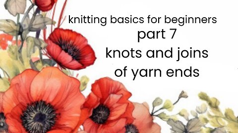 how to- knots or joins for the yarn ends