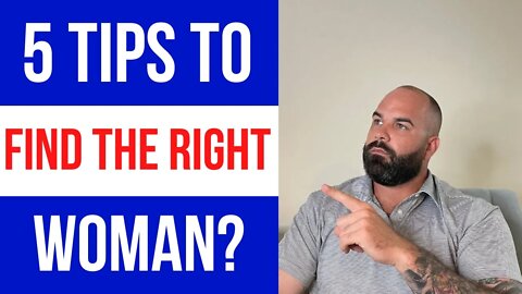 5 tips on how to find the right woman. (Let the cream rise)