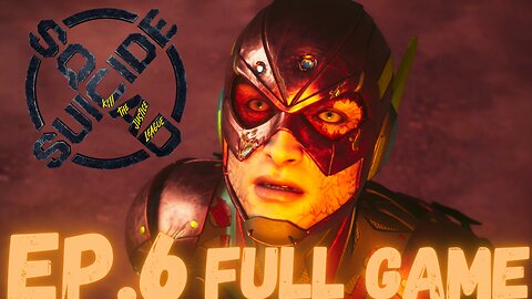 SUICIDE SQUAD KILL THE JUSTICE LEAGUE Gameplay Walkthrough EP.6- Flash FULL GAME