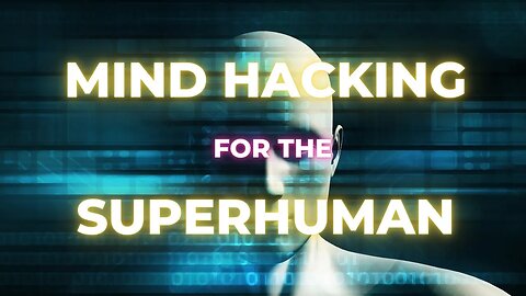 Mind Hacking to become Superhuman 😱🧬