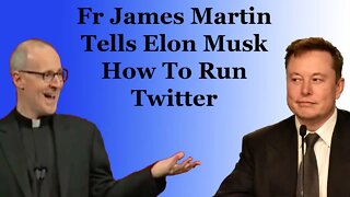 Fr James Martin, SJ Tells Elon Musk How To Make Twitter Worse