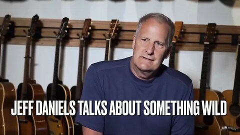 Jeff Daniels Reflects on ‘Something Wild’ in Exclusive Interview