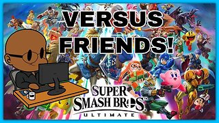 SMASH SATURDAY! SMASH BROS ULTIMATE With Friends!