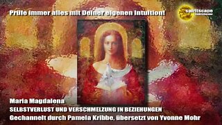 Maria Magdalena - SELBSTVERLUST UND VERSCHMELZUNG IN BEZIEHUNGEN