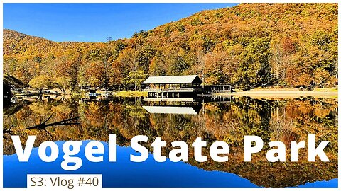 S3: Vlog #40. Vogel State Park | DeSoto Falls | Camp Cooking