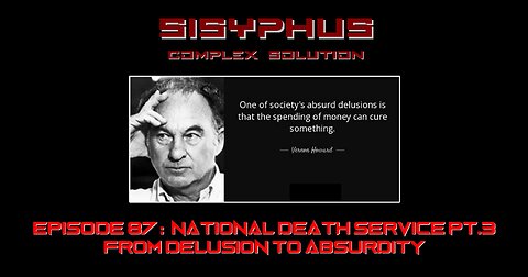 SCS EPISODE 87. NATIONAL DEATH SERVICE PT. 3 - FROM DELUSION TO ABSURDITY