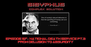 SCS EPISODE 87. NATIONAL DEATH SERVICE PT. 3 - FROM DELUSION TO ABSURDITY