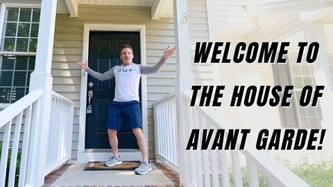 Welcome to the House of Avant Garde!