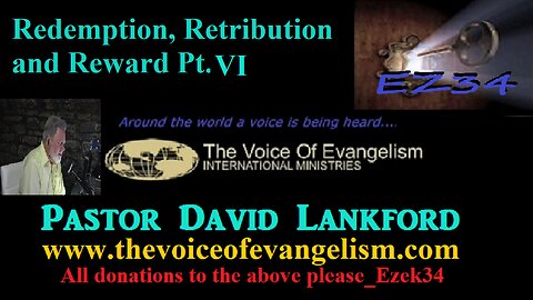 10/3/23 Redemption, Retribution and Reward Pt.VI _David Lankford