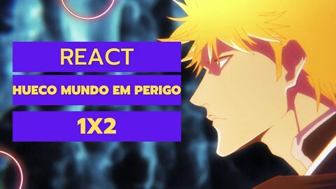 React Bleach: A Guerra Dos Mil Anos Episódio 02 - Hueco Mundo Em Perigo