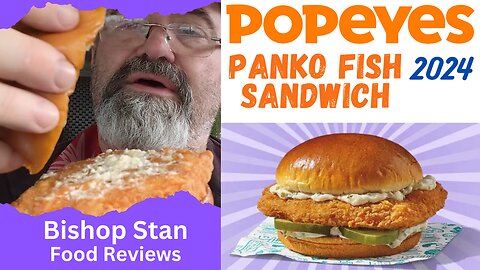 2024 Popeyes Flounder Fish Sandwich Review | Bishop Stan Reviews