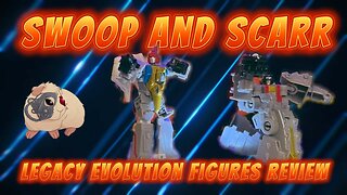 Swoop and Scarr The Transformers Legacy Evolution Figures Review