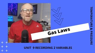Unit 9 Gases Recording 2 Gas Laws Variables