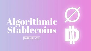 Algorithmic Stablecoins