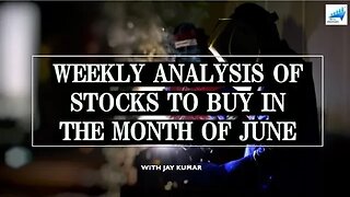 STOCKS TO BUY IN THE MONTH OF JUNE || WITH JAY KR.