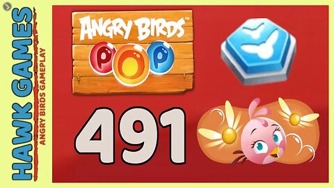 Angry Birds Stella POP Bubble Shooter Level 491 - Walkthrough, No Boosters