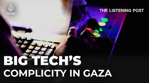 Israel’s Shocking AI Tools & Google’s Complicity in Gaza Genocide. The Listening Post 4-10-2024