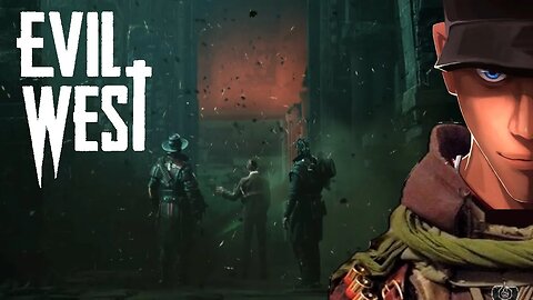 Evil West - Mission 2 THE RAID | Let's Play Evil West Gameplay