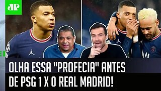 "Cara, o MBAPPÉ é..." OLHA que FO** essa "PROFECIA" ANTES de PSG 1 x 0 Real Madrid!