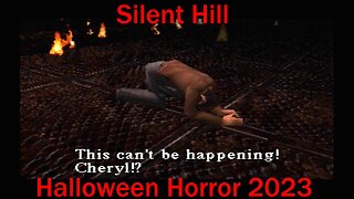 Halloween Horror 2023 Finale- Silent Hill PS1- The Bad Ending. I Guess Silent Hill 3 Never Happened?