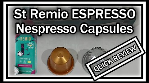 St Remio ESPRESSO - Nespresso Organic Aluminium Compatible QUICK REVIEW