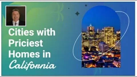 Cities With the Priciest Homes in California