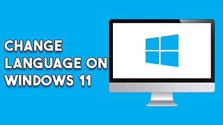 How To Change Language On Windows 11