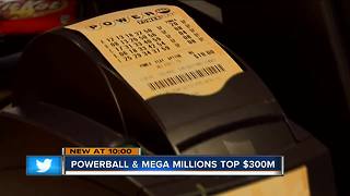 Powerball and Mega Millions top $300 million
