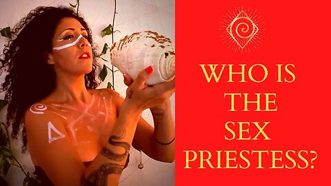 Who is the Sex Priestess? 💜🌬