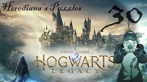 Hogwarts Legacy, ep030: Herodianna's Puzzles