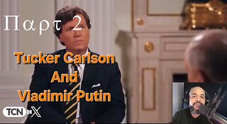 Tucker Interviews Putin Part 2