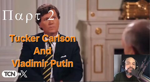 Tucker Interviews Putin Part 2