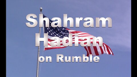 Shahram Hadian: Rumble Channel Trailer