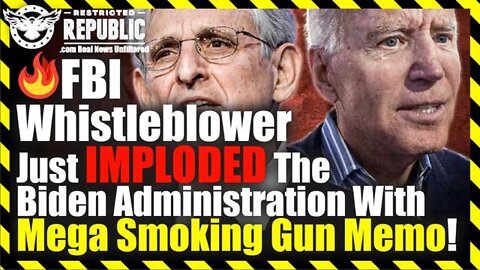 FBI Whistleblower Just Imploded The Biden Administration With Mega Smoking Gun Memo! - Breaking News