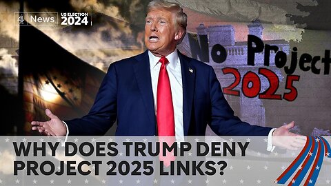 Project 2025 - why the group Trump denies is Democrat's key target