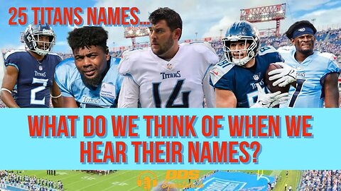 25 Titans Names & Our Gut Reactions To Their Names, PLUS Our Week 17 NFL Pick-6!