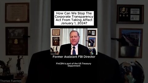 How Can We Stop The Corporate Transparency Act From Taking Affect January 1, 2024?