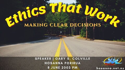 Ethics That Work (Gary Colville) | Hosanna Porirua