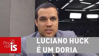 Felipe Moura Brasil: Luciano Huck é um Doria que não queimou a largada